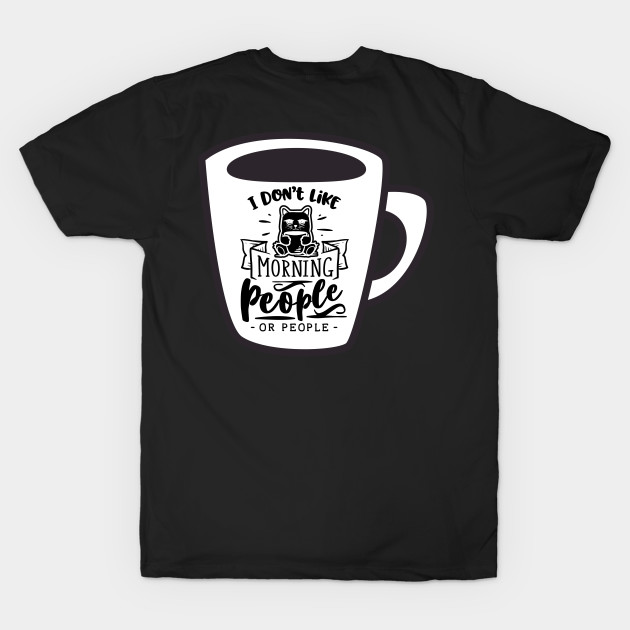 I Don't Like Morning People - Sarcastic Coffee Lovers Mug with Cat by Apathecary
